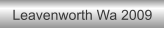 Leavenworth Wa 2009