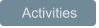 Activities