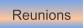 Reunions